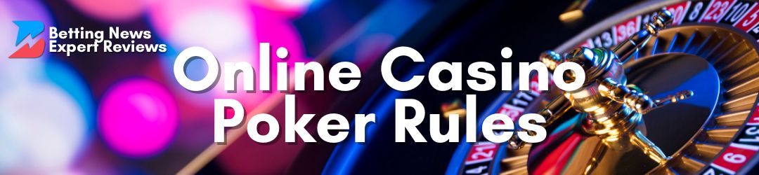 Betting News Expert Review Poker Rules