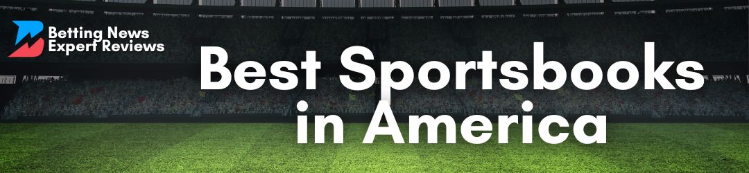 Best Sports Betting Sites 2024 Betting News