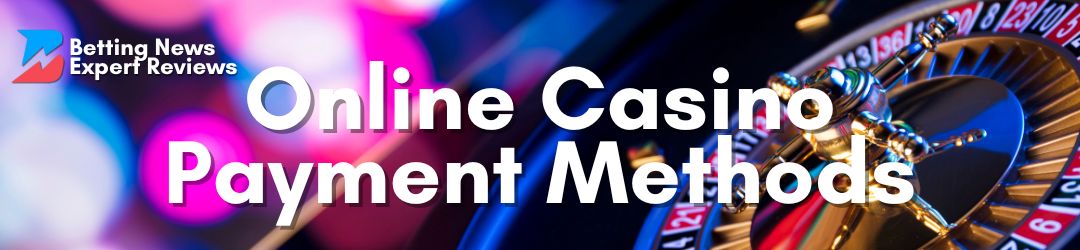 Online Casino Payment Methods guide banner