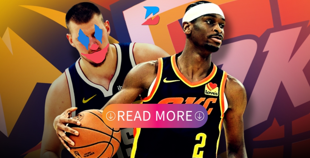 Nikola Jokic 'The Joker' with Shai Gilgeous-Alexander.