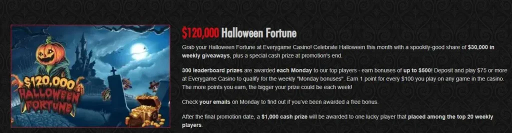 Everygame Casino October 2025 $120,000 Halloween Fortune